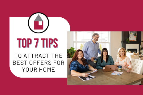 How To Attract The Best Offers For Your Home