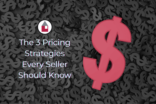 The 3 Pricing Strategies Every Seller Should Know